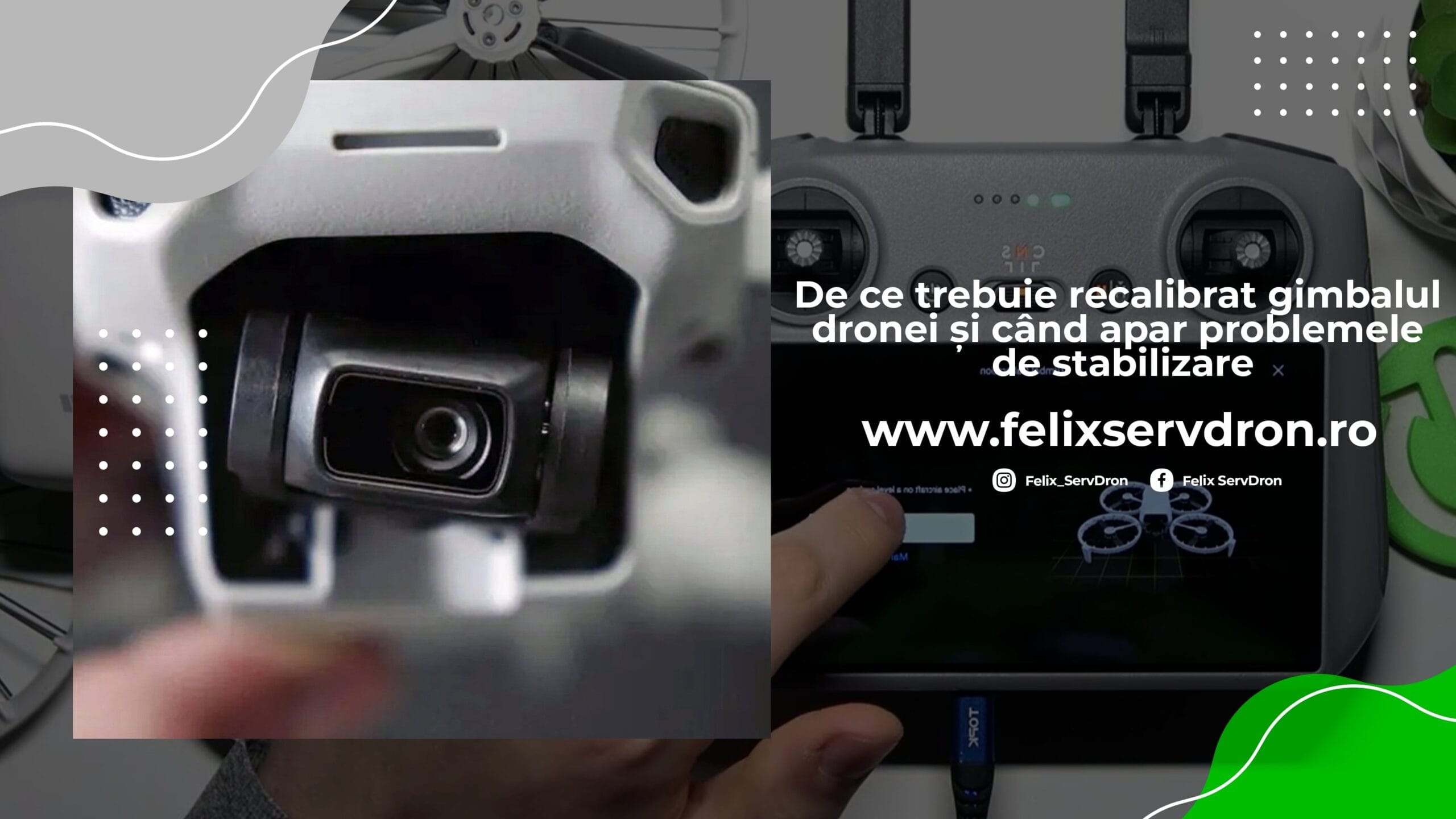 De ce trebuie recalibrat gimbalul dronei DJI | Felix ServDron De ce trebuie recalibrat gimbalul dronei DJI | Felix ServDron